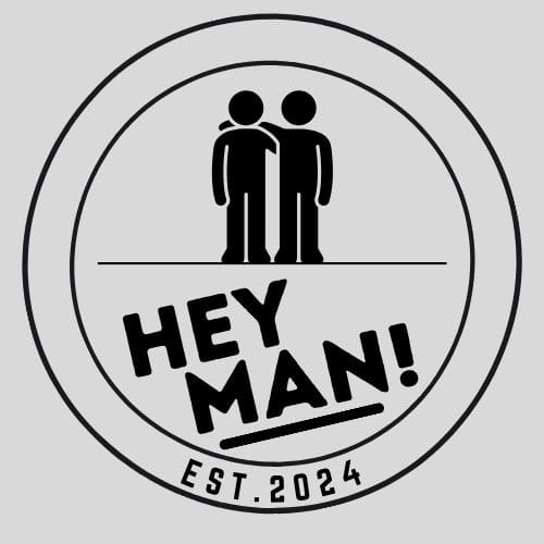Welcome to the Hey Man Newsletter!